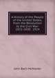 A History of the People of the United States, from the Revolution to the Civil War: 1821-1830 . 1924, John Bach McMaster 