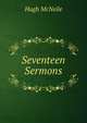 Seventeen Sermons, Hugh McNeile 