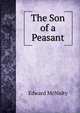 The Son of a Peasant, Edward McNulty 