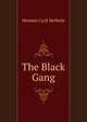 The Black Gang, Herman Cyril McNeile 