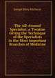The All-Around Specialist; a Treatise Giving the Technique of the Specialists in the Most Important Branches of Medicine, Joseph Riley McOscar 