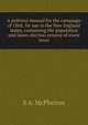 A political manual for the campaign of 1868, for use in the New England states, containing the population and latest election returns of every town, S A. McPhetres 