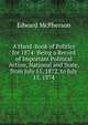 A Hand-Book of Politics for 1874: Being a Record of Important Political Action, National and State, from July 15, 1872, to July 15, 1874, Edward McPherson 