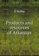Products and resources of Arkansas, D McRae 