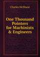 One Thousand Pointers for Machinists & Engineers, Charles McShane 