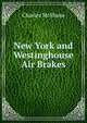 New York and Westinghouse Air Brakes, Charles McShane 