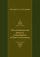 The chemical and physical examination of Portland cement, Richard K. b. 1874 Meade 