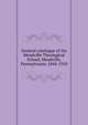 General catalogue of the Meadville Theological School, Meadville, Pennsylvania, 1844-1910, 