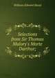 Selections from Sir Thomas Malory's Morte Darthur;, William Edward Mead 