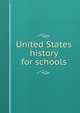 United States history for schools, 
