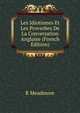 Les Idiotismes Et Les Proverbes De La Conversation Anglaise (French Edition), R Meadmore 
