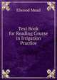 Text Book for Reading Course in Irrigation Practice, Elwood Mead 