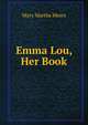 Emma Lou, Her Book, Mary Martha Mears 
