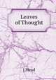 Leaves of Thought, J Mead 