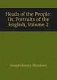 Heads of the People: Or, Portraits of the English, Volume 2, Joseph Kenny Meadows 