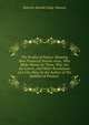 The Profits of Panics: Showing How Financial Storms Arise, Who Make Money by Them, Who Are the Losers, and Other Revelations of a City Man, by the Author of 'the Bubbles of Finance'., Malcolm Ronald Laing- Meason 