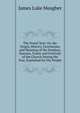 The Festal Year; Or, the Origin, History, Ceremonies and Meaning of the Sundays, Seasons, Feasts and Festivals of the Church During the Year, Explained for the People, James Luke Meagher 