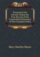 Rosamond the Second: Being the True Record of the Unparalleled Romance of One Claudius Fuller, Mary Martha Mears 