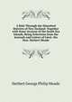 A Ride Through the Disturbed Districts of New Zealand: Together with Some Account of the South Sea Islands, Being Selections from the Journals and Letters of Lieut. the Hon. Herbert Meade, Herbert George Philip Meade 