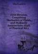 First Division, Comprising Mechanics of Fluids, and Hydraulic Architecture. (Gall. of Practical Sci.)., Mechanics 