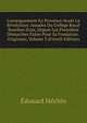 L'enseignement En Provence Avant La R?volution: Annales Du Coll?ge Royal Bourbon D'aix, Depuis Les Premi?res D?marches Faites Pour Sa Fondation . Originaux, Volume 3 (French Edition), Edouard Mechin 