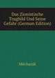 Das Zionistische Trugbild Und Seine Gefahr (German Edition), Mechanik 
