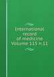 International record of medicine Volume 115 n.11, 