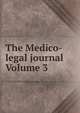 The Medico-legal journal Volume 3, 
