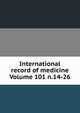 International record of medicine Volume 101 n.14-26, 