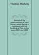 Journal of the conversations of Lord Byron: noted during a residence with his lordship at Pisa, in the years 1821 and 1822, Thomas Medwin 