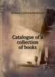 Catalogue of a collection of books, William Gibbons Medlicott 