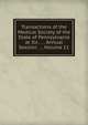Transactions of the Medical Society of the State of Pennsylvania at Its . . . Annual Session . ., Volume 11, 