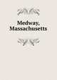 Medway, Massachusetts, 