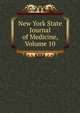 New York State Journal of Medicine, Volume 10, 
