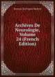 Archives De Neurologie, Volume 24 (French Edition), Bureaux Du Progres Medical 
