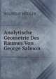 Analytische Geometrie Des Raumes Von George Salmon, WILHELM MEDLER 