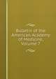Bulletin of the American Academy of Medicine, Volume 7, 