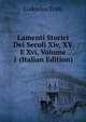 Lamenti Storici Dei Secoli Xiv, XV E Xvi, Volume 1 (Italian Edition), Lodovico Frati 