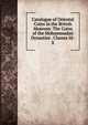 Catalogue of Oriental Coins in the British Museum: The Coins of the Mohammadan Dynasties . Classes Iii-X, 