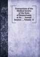 Transactions of the Medical Society of the State of Pennsylvania at Its . . . Annual Session . ., Volume 15, 