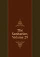 The Sanitarian, Volume 29, 