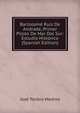 Bartolome Ruiz De Andrade, Primer Piloto De Mar Del Sur: Estudio Historico (Spanish Edition), Jose Toribio Medina 