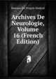 Archives De Neurologie, Volume 16 (French Edition), Bureaux Du Progres Medical 