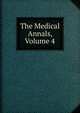 The Medical Annals, Volume 4, 