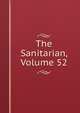The Sanitarian, Volume 52, 