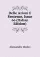 Delle Azioni E Sentenze, Issue 66 (Italian Edition), Alessandro Medici 