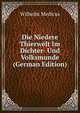 Die Niedere Thierwelt Im Dichter- Und Volksmunde (German Edition), Wilhelm Medicus 