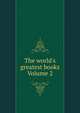 The world's greatest books Volume 2, 