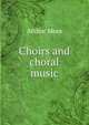Choirs and choral music, Arthur Mees 