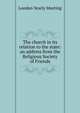 The church in its relation to the state: an address from the Religious Society of Friends, London Yearly Meeting 